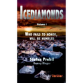 Icediamonds Trilogy Volume 1: Who fails to honor, will be humbled