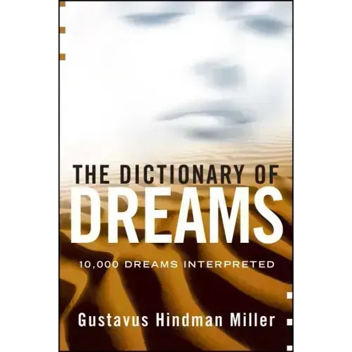 The Dictionary of Dreams: Dictionary of Dreams