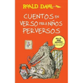 Cuentos En Verso Para Niños Perversos / Revolting Rhymes: Coleccion Dahl