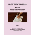 Select Crostic Puzzles: 50 acclaimed favorites of diehard crostic fans from the archives of Sue Gleason's website, www.doublecrostic.com A hap