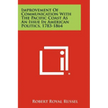 Improvement of Communication with the Pacific Coast as an Issue in American Politics, 1783-1864