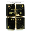 Divided by God: America's Church-State Problem--And What We Should Do about It
