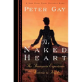 The Naked Heart: The Bourgeois Experience Victoria to Freud