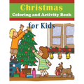 Christmas Coloring and Activity Book for Kids