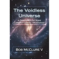 The Voidless Universe: A Discussion of Some Current Cosmic "Mysteries"