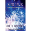 High Galdr Runes and Rune Secrets: The Book of Runes and Divine Speech
