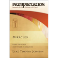 Miracles: God's Presence and Power in Creation
