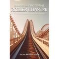 Riding the Emotional Roller Coaster: The Emotional Journey of Caring