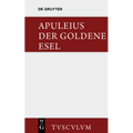Der Goldene Esel: Metamorphosen