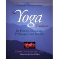 The Yoga Tradition: Its History, Literature, Philosophy and Practice
