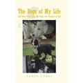 The Dogs of My Life: And What They Teach Me About the Kingdom of God