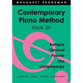 Contemporary Piano Method Book 2A