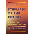 Stewards of the Future: A Guide for Competent Boards