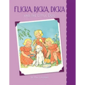 Flicka, Ricka, Dicka and the Little Dog