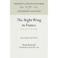 The Right Wing in France: From 1815 to de Gaulle