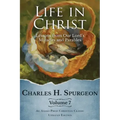 Life in Christ Vol 7: Lessons from Our Lord's Miracles and Parables
