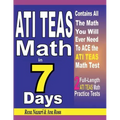 ATI TEAS Math in 7 Days: Step-By-Step Guide to Preparing for the ATI TEAS Math Test Quickly