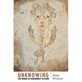 Unknowing: The Work of Modernist Fiction