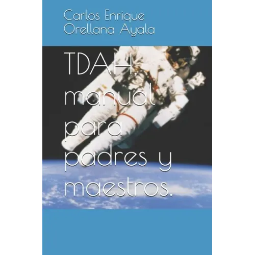 TDAH, manual para padres y maestros.
