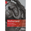Motherland: Soviet Nostalgia in the Russian Federation