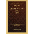 A Ramble Round The Globe (1894)