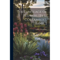 The Language of Flowers [By L. Cortambert. Transl.]
