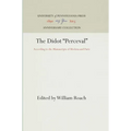 The Didot Perceval: According to the Manuscripts of Modena and Paris