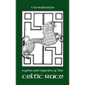 Myths and Legends of the Celtic Race