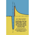 Distribution Theory and Transform Analysis: An Introduction to Generalized Functions, with Applications