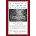 A History of Ballet in Russia (1613 - 1881)