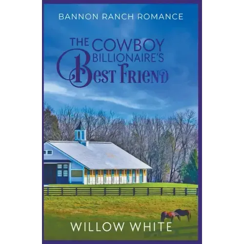 The Cowboy Billionaire's Best Friend