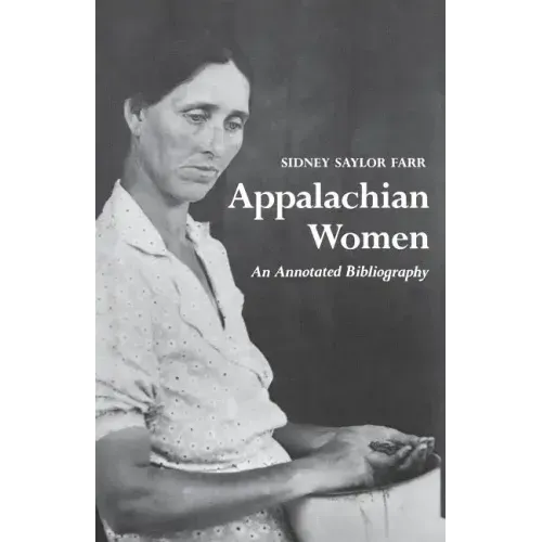 Appalachian Women: An Annotated Bibliography
