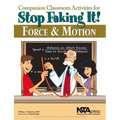 Companion Classroom Activities for Stop Faking It! Force and Motion