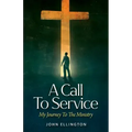 A Call to Service: My Journey to the Ministry