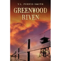 Greenwood Riven