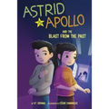 Astrid and Apollo and the Blast from the Past