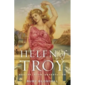 Helen of Troy: Beauty, Myth, Devastation