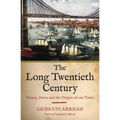 The Long Twentieth Century: Money, Power and the Origins of Our Times