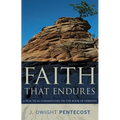 Faith That Endures: A Practical Commentary on the Book of Hebrews