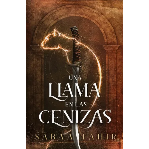 Una Llama En Las Cenizas (Ember in the Ashes, 1)