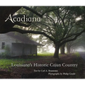 Acadiana: Louisiana's Historic Cajun Country