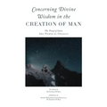 Concerning Divine Wisdom in the Creation of Man