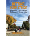 Hitting Your Stride: Achieving Life / Study Balance at University
