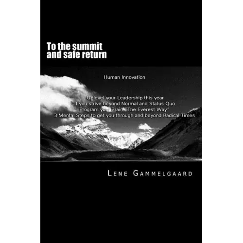 To the summit and safe return: A strategy to fulfill your own visions
