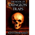 The Book of Dungeon Traps: Castle Oldskull Gaming Supplement BDT1