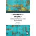 Syrian Refugees in Turkey: A Demographic Profile and Linked Social Challenges