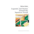 Legends and Stories around the Japanese Sword