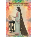 Martha the Hairpreneur: From Servant to Business Empress