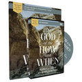 The God of the How and When Study Guide with DVD