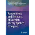 Randomness and Elements of Decision Theory Applied to Signals